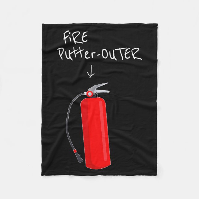 Fire Putter Outer Fire Extinguisher Fire Fighter F Fleece Blanket (Front)