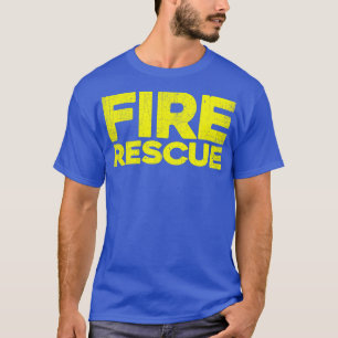 Fire Rescue Firefighter Fireman FireRescue Departm T-Shirt