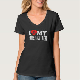Fire Rescue I Love My Firefighter Fireman T-Shirt