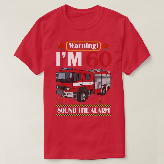 Fire Truck 60 Year Old Firefighter 60th Birthday 1 T-Shirt (Design Front)