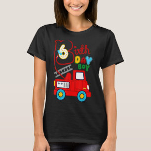 Fire Truck 6th Birthday Boy 6 Year Old Firefighter T-Shirt