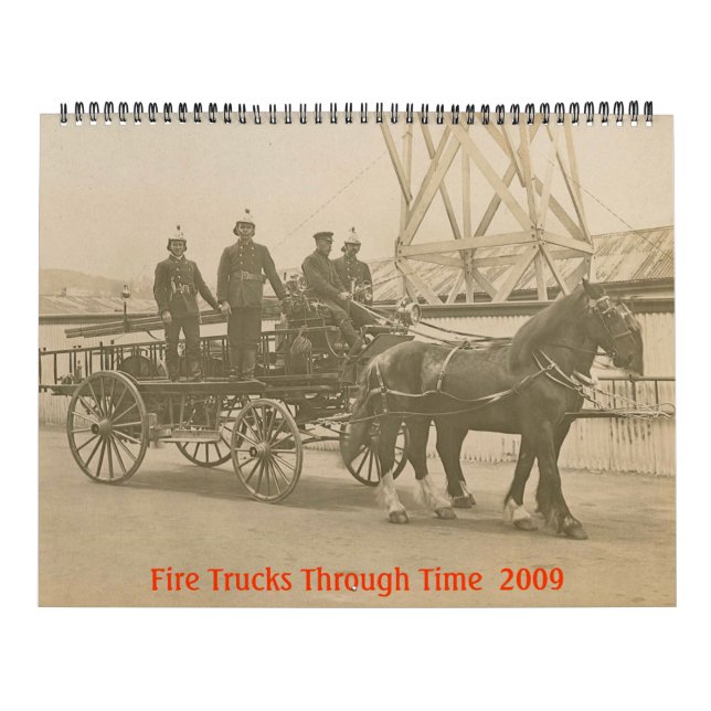 Fire Trucks Through Time 2009 Calander Calendar (Cover)
