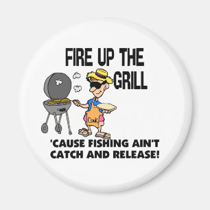 Fire Up The Grill Magnet