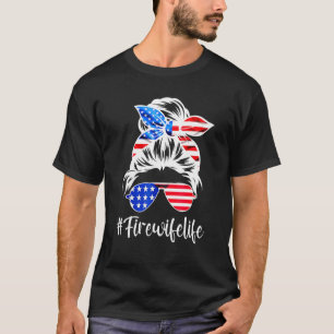 Fire Wife Life Congratulation National Day T-Shirt