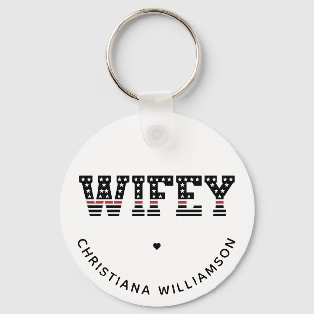 Fire Wifey Thin Red Line Firefighter Fireman Wife Key Ring (Front)