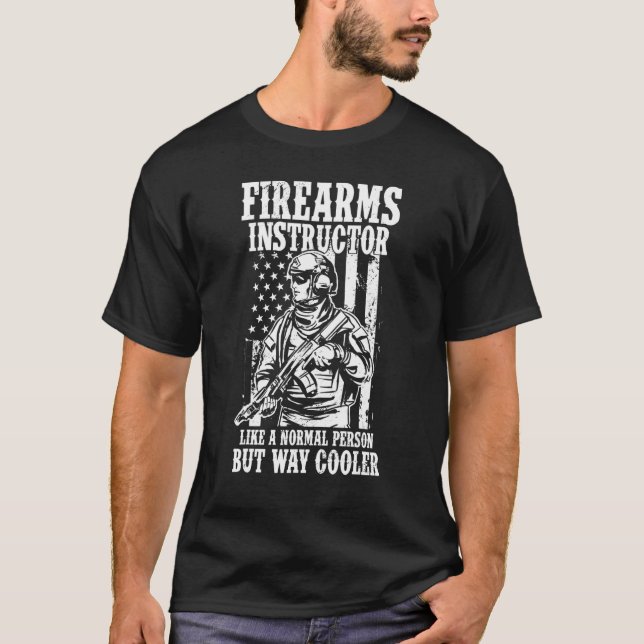 Firearm Instructor Gun Shooting Safety Weapon Trai T-Shirt (Front)