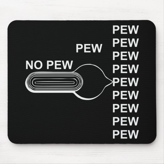 Firearm Selector Switch Pew Pew Pew # Mouse Mat (Front)