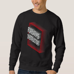 Firearms Instructor Job Title Appreciation Retro Sweatshirt