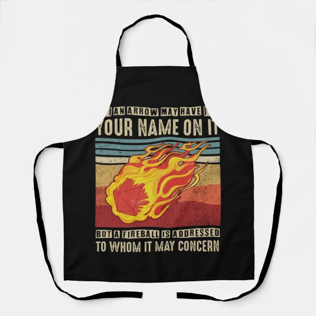 Fireball An Arrow May Have Your Name On It Apron (Front)