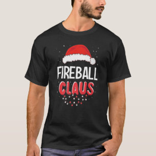 Fireball Santa Claus Christmas Matching Costume Pr T-Shirt