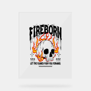 Fireborn Skull Urban Streetwear Acrylic Sign