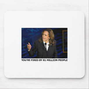 Fired By 81 Million People Mouse Mat