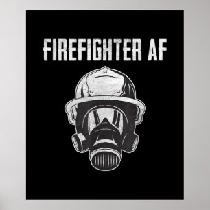 Firefighter AF   Gas Mask   Funny Firefighter Poster