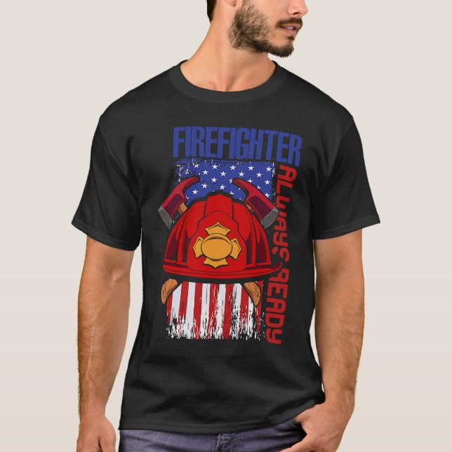 Firefighter Always Ready US American Flag Fireman T-Shirt (Front)