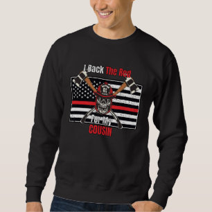 Firefighter Back the Red for My Cousin Sweatshirt