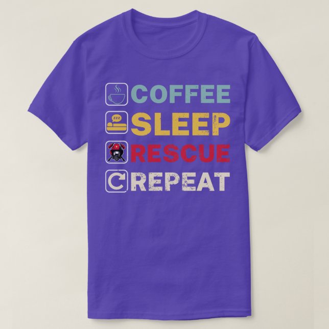Firefighter Coffee Sleep Rescue Repeat T-Shirt (Design Front)