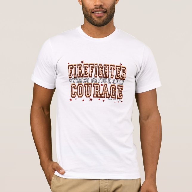 Firefighter Courage: Others Before Self (2) Shirt (Front)
