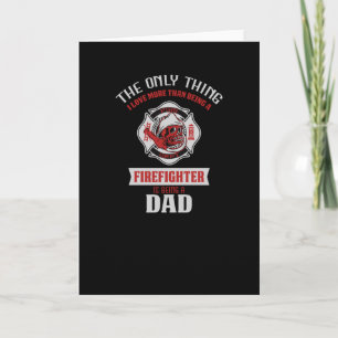 Firefighter Dad Card
