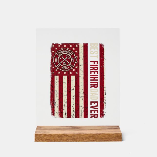 Firefighter Dad Vertical Flag Vintage Acrylic Sign (Front)
