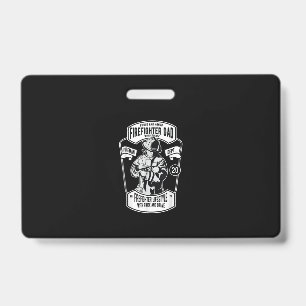 Firefighter Dad With Courage Lifestyle With Pride ID Badge