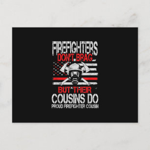 Firefighter Don't Brag But Their Cousins Do Proud Holiday Postcard