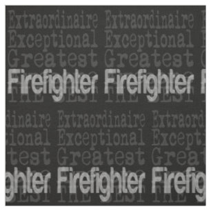 Firefighter Extraordinaire Fabric