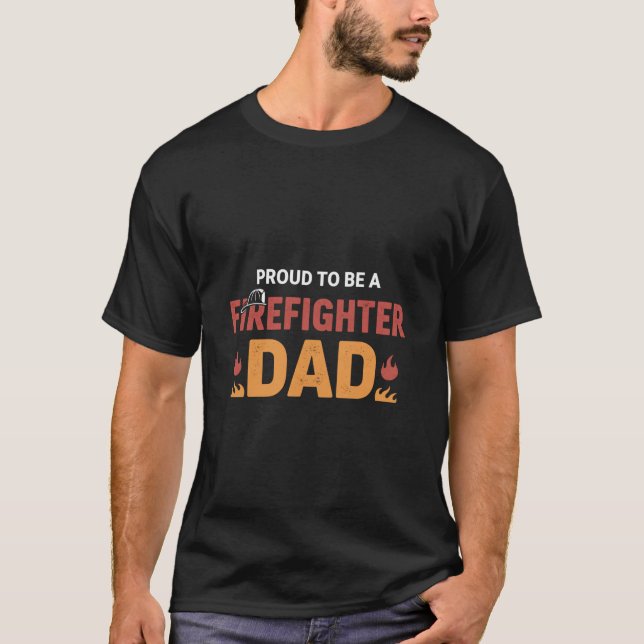 Firefighter father gift_hero dad  T-Shirt (Front)