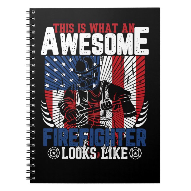 Firefighter Fireman This Is What An Awesome Firefi Notebook (Front)
