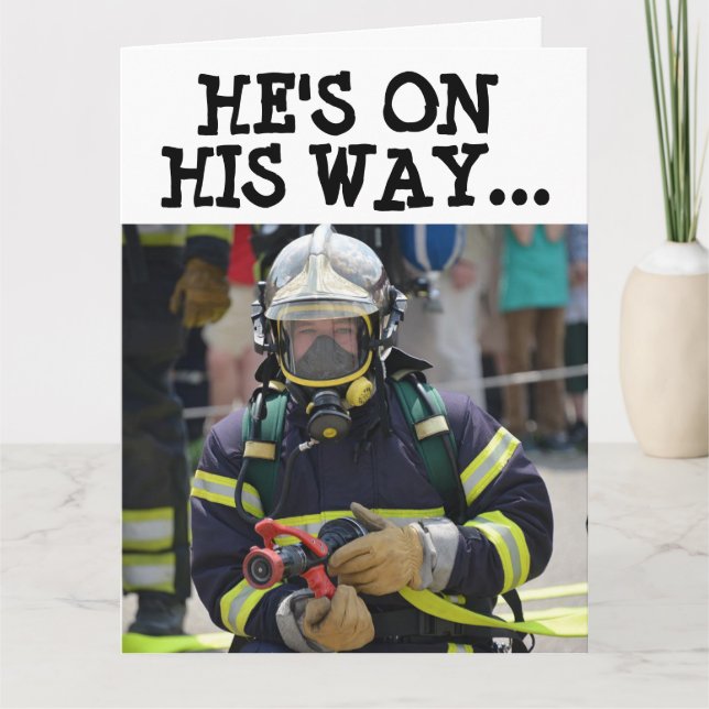 FIREFIGHTER FUNNY OVER THE HILL BIG BIRTHDAY CARD (Front)