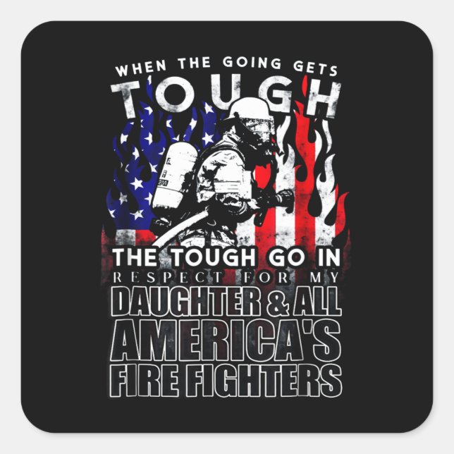 Firefighter Gift | Daughter American Firefighter Square Sticker (Front)