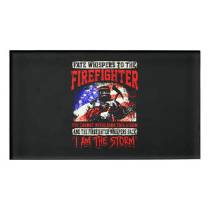 Firefighter Gift   Fate Whispers To Firefighter Name Tag
