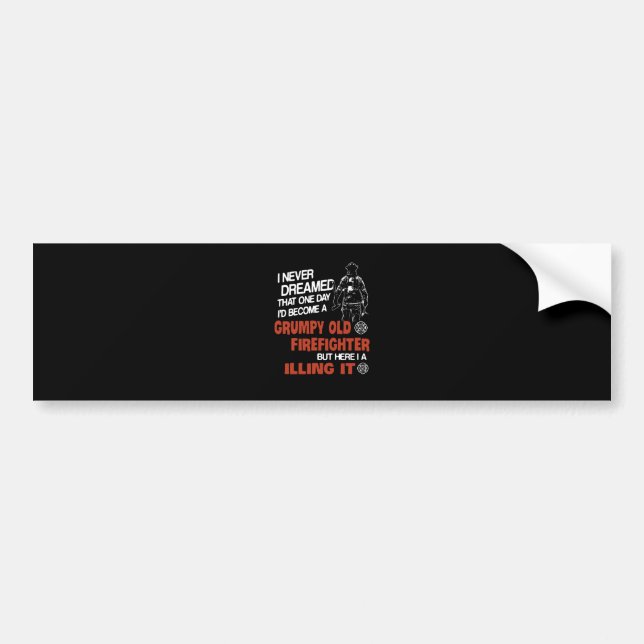Firefighter Gift | Grumpy Old Firefighter Bumper Sticker (Front)