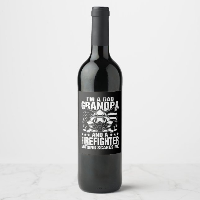 Firefighter Gift | I'm A Dad Grandpa Firefighter Wine Label (Front)