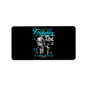 Firefighter Gift   I'm A Firefighter Dad Label