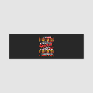 Firefighter Gift I'm A Grumpy Firefighter Name Tag