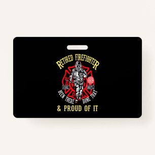 Firefighter Gift   Retired Firefighter & Proud ID Badge