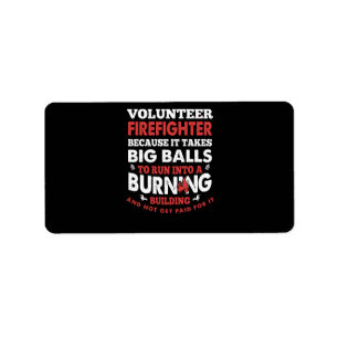Firefighter Gift   Volunteer Firefighter Label