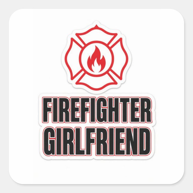Firefighter Girlfriend Square Sticker (Front)