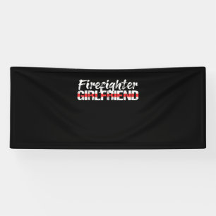 Firefighter Girlfriend Thin Red Line Firewoman Banner