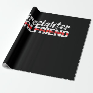 Firefighter Girlfriend Thin Red Line Firewoman Wrapping Paper