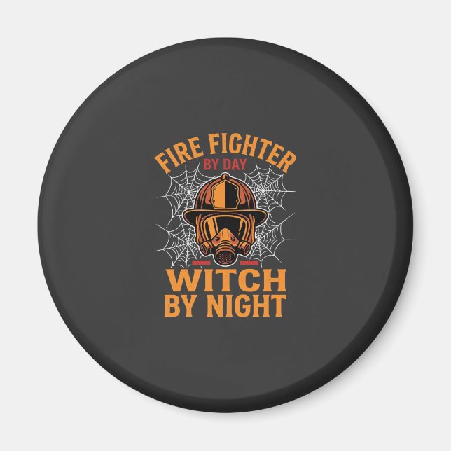 Firefighter Halloween Witch Night Design Magnet (Front)
