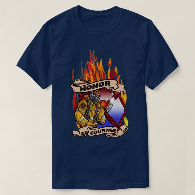 Firefighter Honor Courage T-Shirt (Design Front)