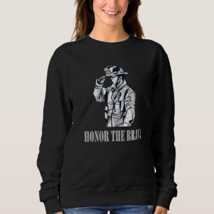 Firefighter Honour The Brave Fireman Equipment Fir Sweatshirt