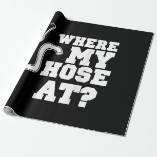 Firefighter Hose Adult Humour For Firefighters Wrapping Paper