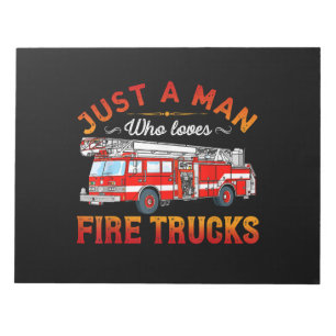 Firefighter   Just A Man Who Loves Fire Trucks Notepad