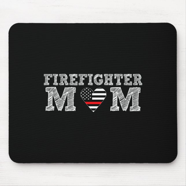 Firefighter Mom Fireman Gift Proud Firefighter Quo Mouse Mat (Front)