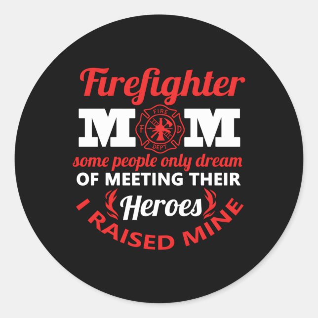 Firefighter Mum Fire Proud Mama Mothers Day Classic Round Sticker (Front)