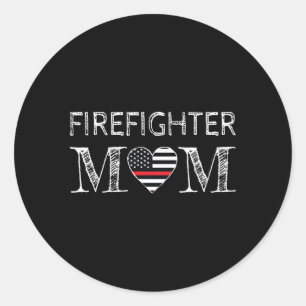 Firefighter Mum Mother Support The Thin Red Line F Classic Round Sticker