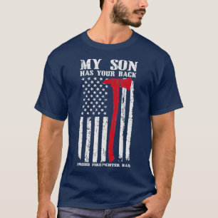 Firefighter My Son Has Your Proud Firefighter Dad T-Shirt