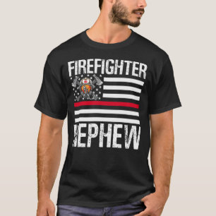 Firefighter NEPHEW Support The Thin Red Line US Fl T-Shirt